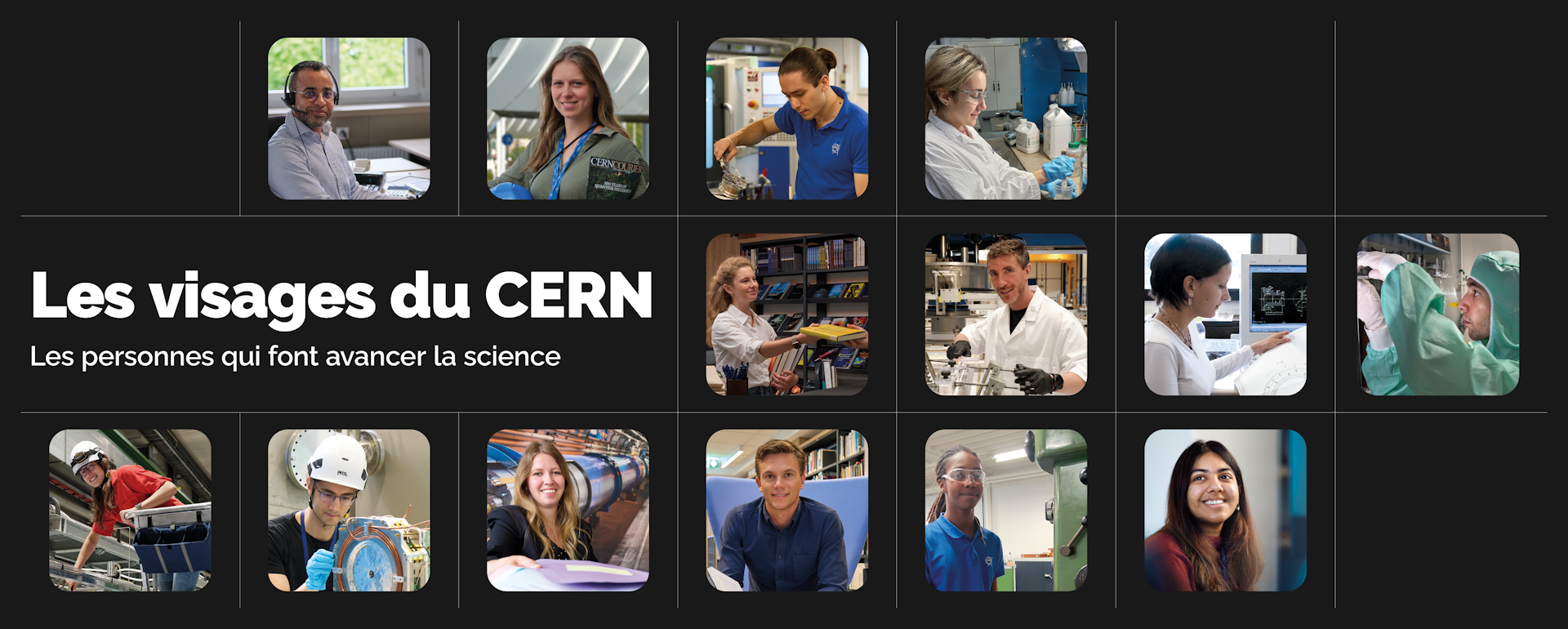 Exposition temporaire: les visages du CERN