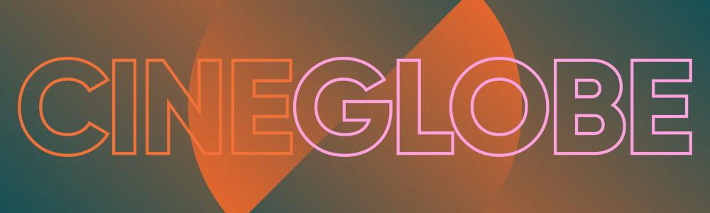 CineGlobe 2026